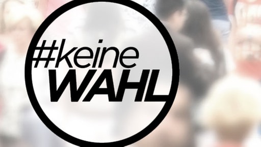 #keinewahl