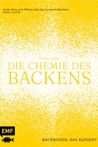 Cover von "Die Chemie des Backens – Backwissen, das aufgeht"