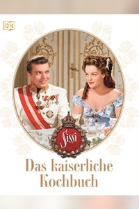 Cover von "Sissi – Das kaiserliche Kochbuch"