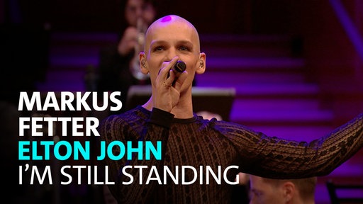 Markus Fetter und das WDR Funkhausorchester unter Leitung von David Brophy präsentieren I'm Still Standing von Elton John am 04.07.2026 in der Kölner Philharmonie.