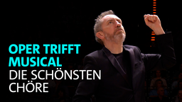 Der WDR Rundfunkchor und das WDR Funkhausorchester unter Leitung von David Brophy präsentieren Oper trifft Musical am 24.04.2026 in der Kölner Philharmonie.