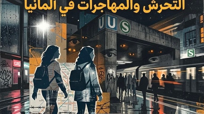 Bahnsteige ​​der Angst: Belästigung und Migrantinnen in Deutschland