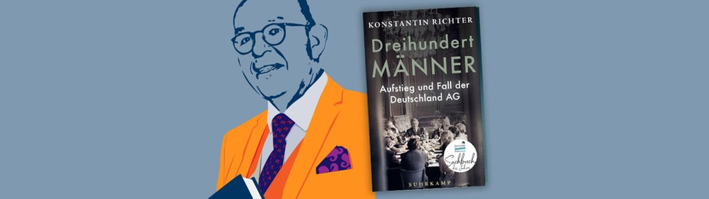 Cover "Dreihundert Männer - Aufstieg und Fall der Deutschland AG"