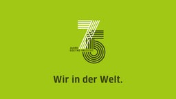 75 Jahre Goethe-Institut