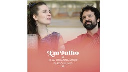 Das Album „Em Julho“ von Elsa Johanna Mohr und Flávio Nunes