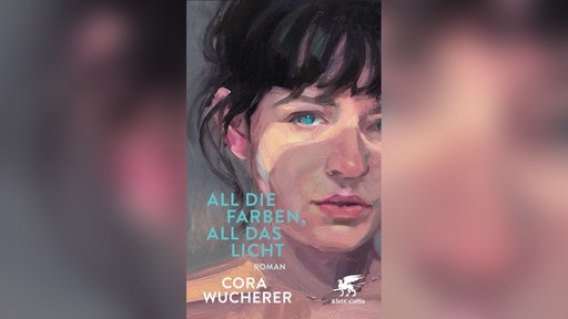 Das Buchcover "All die Farben, all das Licht" von Cora Wucherer
