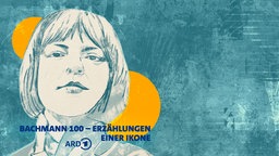 Zeichnung in türkis und gelb zeigt ein Porträt von Ingeborg Bachmann