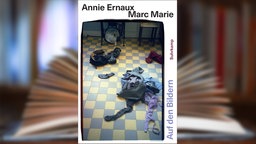 Buchcover: "Auf den Bildern" von Annie Ernaux und Marc Marie