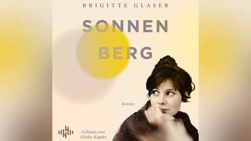 Hörbuchcover von Brigitte Glaser: Sonnenberg