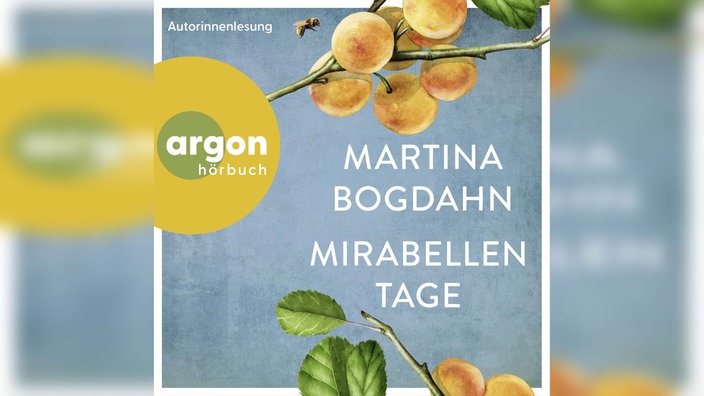 Cover des Hörbuchs Mirabellentage von Martina Bogdahn 