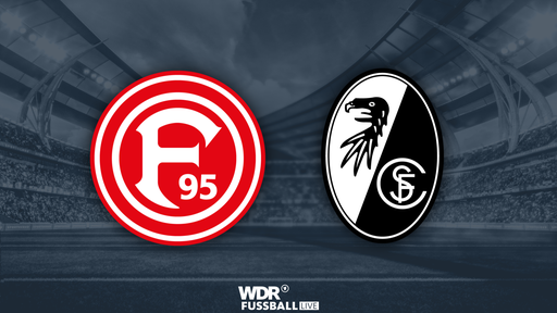 Fortuna Düsseldorf empfängt den SC Freiburg in der ersten Pokal-Runde