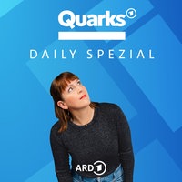 Das Coverbild des Quarks Daily Spezial Podcasts mit Host Marlis Schaum.